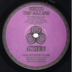 Trip Hazard - The Trippin Balls E.P. [Glossy Sleeve]