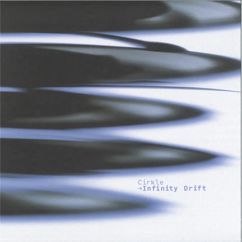 Cirkle - Infinity Drift