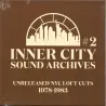Inner City Sound Archives - 2 - Unreleased NYC Loft Cuts (1978 - 1983)