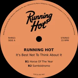 Running Hot - It's Best Not To Think About It