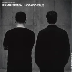 Oscar Escapa
,
Horacio Cruz - Ground Control EP
