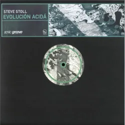 Steve Stoll - Evolución Ácida "Mini LP"