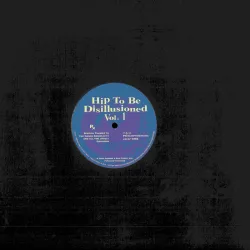 Chez Damier
&
Ron Trent
,
M.D. - Hip To Be Disillusioned Vol. 1