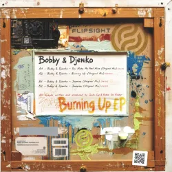 Bobby
&
Djenko - Burning Up EP