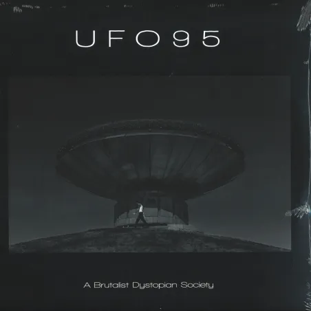 UFO95 - A Brutalist Dystopian Society LP 2x12"