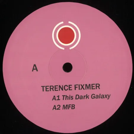 Terence Fixmer - This Dark Galaxy EP