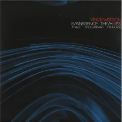 Vince Watson - Eminesence - The Mixes
