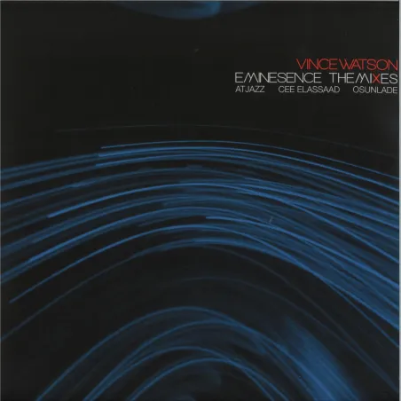 Vince Watson - Eminesence - The Mixes