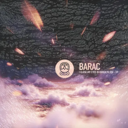 Barac - i close my eyes in order to see - EP