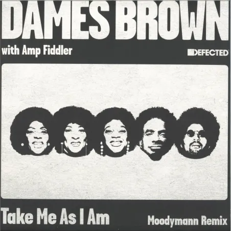 Dames Brown
&
Amp Fiddler - Take Me As I Am (Incl. Moodymann Remix)