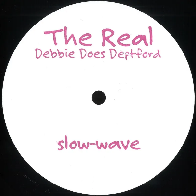 The Real - Debbie Does Deptford