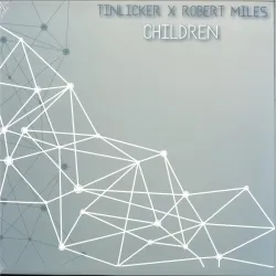 TINLICKER
X
ROBERT MILES - Children EP