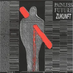 Painless Future - Zukunft