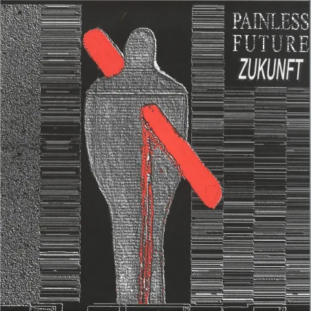 Painless Future - Zukunft