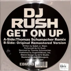Dj Rush - GET ON UP