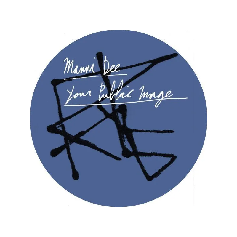 Manni Dee - Your Public Image EP